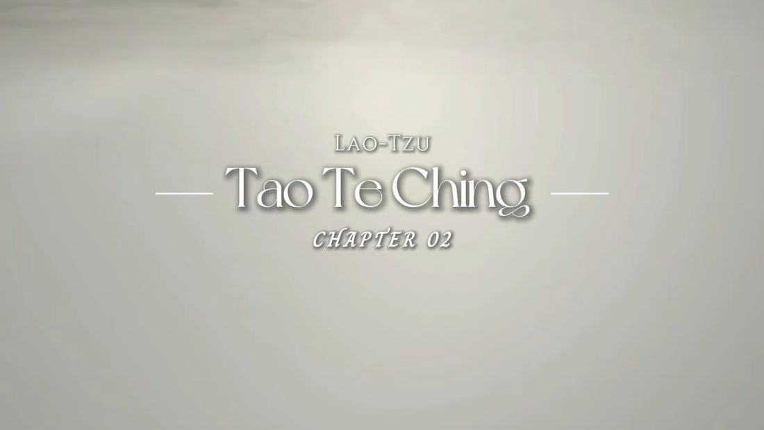Tao Te Ching · Chapter 02: sages does not entail coercion