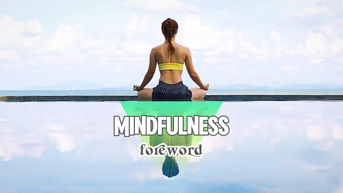 Mindfulness·Foreword: body is your own lab